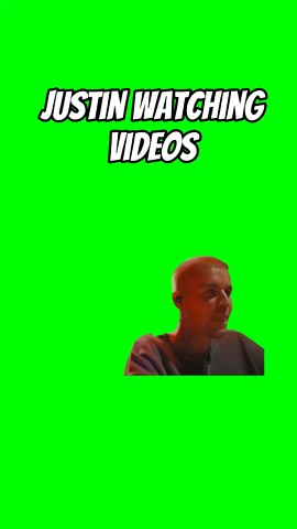 Justin Watching Videos green screen