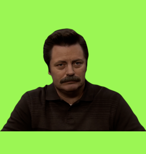 Ron Swanson its so beautiful green screen